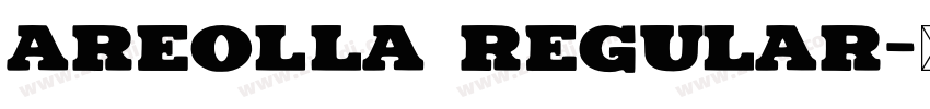 Areolla Regular字体转换